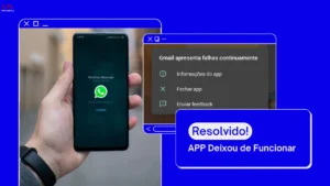 Leia mais sobre o artigo “Aplicação deixou de funcionar”. Veja como resolver