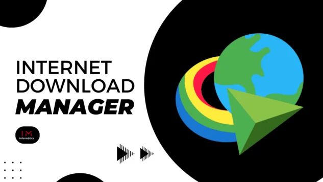 Internet Download Manager (IDM): O Melhor para Gerir Downloads