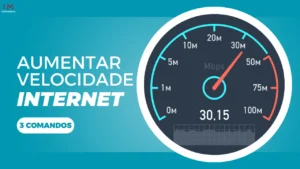 Leia mais sobre o artigo Como aumentar a velocidade da Internet no PC – 3 Comandos