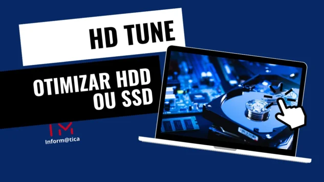 Como usar o HD Tune para otimizar o HD ou SSD