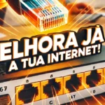 Como os Cabos de Rede Influenciam a Qualidade da Sua Internet?