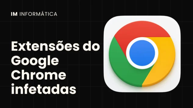 Extensões do Google Chrome infetadas por vírus em 2025