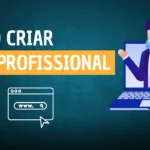 Como criar um Site Profissional sem saber programar